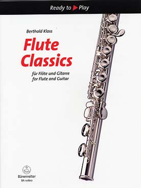 Illustration de FLUTE CLASSICS : œuvres de Bach, Mozart, Couperin, Haydn, Brahms, Moussorgsky, Grieg et Smetana (tr. Berthold Kloss)