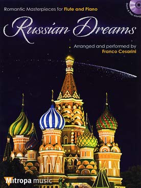 Illustration de RUSSIAN DREAMS : 7 morceaux de Glinka, Glazounov, Rubinstein, Moussorgsky, Cui, Tchaïkovsky, avec CD play-along