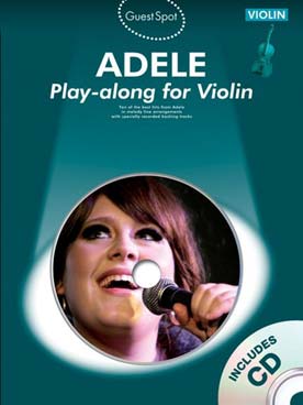 Illustration de GUEST SPOT ADELE : 10 chansons arr. pour violon avec CD play-along