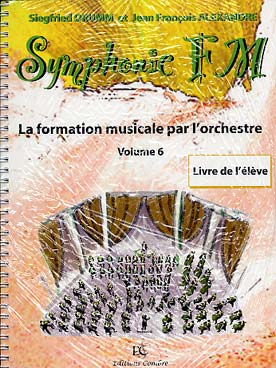 Illustration de Symphonic FM, la formation musicale par l'orchestre - Vol. 6 : module commun + saxophone (élève)