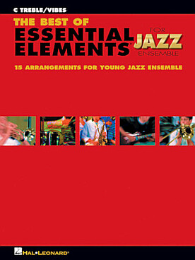 Illustration de BEST OF ESSENTIAL ELEMENTS JAZZ ENSEMBLE - C treble/Vibes