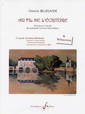 Illustration de Au Fil de l'écriture - Vol. 2 : 22 textes d'harmonie, réalisations