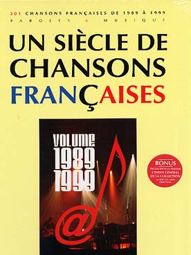 Illustration de UN SIÈCLE DE CHANSONS FRANCAISES (paroles, musique et accords sans piano) - 301 chansons de 1989 à 1999