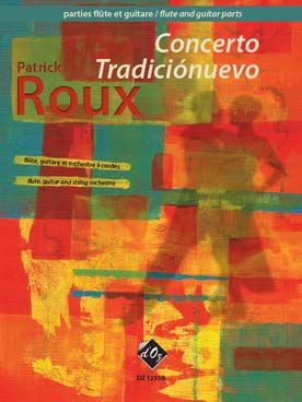 Illustration de Concerto tradiciónuevo pour guitare, flûte et orchestre à cordes - Parties de flûte et de guitare  