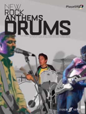 Illustration de NEW ROCK ANTHEMS AUTHENTIC DRUMS PLAY ALONG