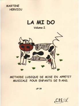 Illustration de La Mi Do : méthode ludique de mise en appétit musicale - Vol. 2 : à partir de 5 ans