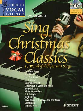 Illustration de SING CHRISTMAS CLASSICS : 14 Chants de Noël pour voix et piano, avec CD (en anglais)