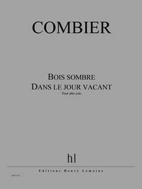 Illustration de Bois sombre, dans le jour vacant