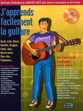 Illustration de J'APPRENDS FACILEMENT LA GUITARE : Méthode d'initiation de Laurent Huet, solfège et tablature, avec CD d'écoute