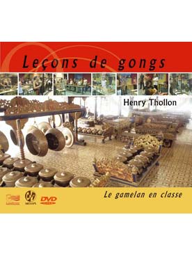 Illustration de LECONS DE GONGS avec CD/DVD : le gamelan en classe