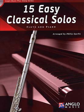 Illustration de 15 EASY CLASSICAL SOLOS : arrangements faciles d'auteurs du 16e au 20e siècle, avec CD play-along