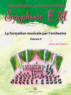 Illustration de Symphonic FM, la formation musicale par l'orchestre - Vol. 9 : module commun + harpe (élève)