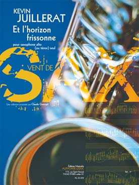 Illustration de Et L'horizon frissonne pour saxophone alto ou ténor