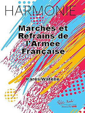Illustration de MARCHES ET REFRAINS DE L'ARMÉE FRANçAISE - Conducteur