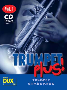 Illustration de TRUMPET PLUS : standards arrangés pour trompette avec CD play-along - Vol. 1 : 8 thèmes