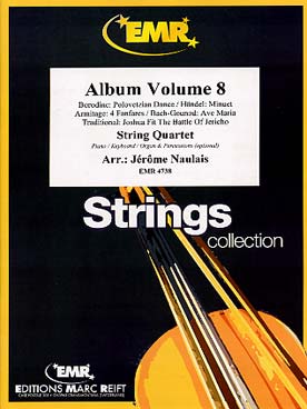 Illustration de ALBUM (tr. Naulais) pour quatuor à cordes (ou 3 violons et violoncelle) avec piano/orgue et percussions ad lib. - Vol. 8 : Borodine, Haendel, Armitage, Bach/Gounod