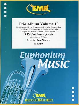 Illustration de TRIO ALBUM pour 3 euphoniums et piano, percussions ad lib. (tr Naulais) - Vol. 10 : Mendelssohn, Gershwin, Haydn Bach