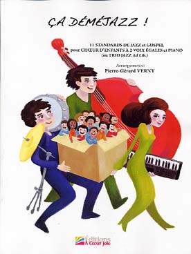 Illustration de Ca déméjazz : 11 standards de jazz et gospel pour chœur d'enfants à 2 voix égales et piano