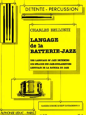Illustration de Langage de la batterie jazz - Vol. 3 : étude et application du 4/4