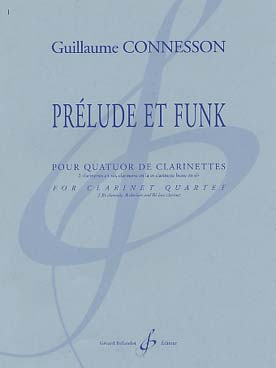 Illustration de Prélude et funk pour quatuor de clarinettes (2 clarinettes si b, clarinette en la et clarinette basse)