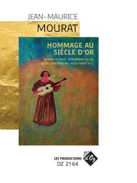 Illustration de Hommage au siècle d'or pour guitare et instrument mélodique en do (flûte ou hautbois ou violon)  