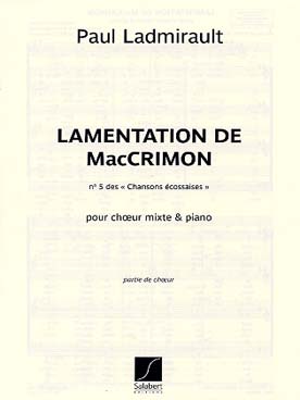 Illustration de Chansons écossaises pour chœur mixte et piano - N° 5 : Lamentation de MacCrimon