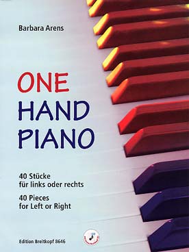 Illustration de One hand piano : 40 pièces pour main gauche ou main droite