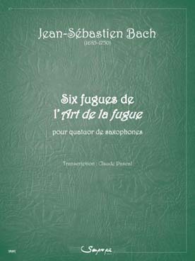 Illustration de Six fugues de l'Art de la fugue pour quatuor de saxophones (tr. Pascal)