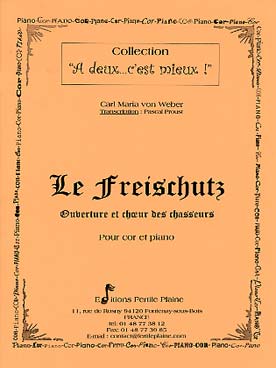 Illustration de Le Freischütz : ouverture et chœur des chasseurs (tr. Proust)
