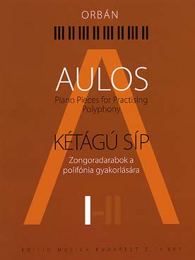 Illustration de Aulos, pièces pour la pratique de la polyphonie (pianistes avancés) - Aulos I  