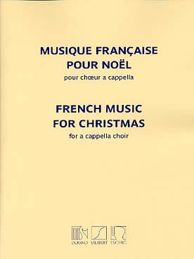 Illustration de MUSIQUE FRANCAISE POUR NOEL pour chœur SATB a cappella
