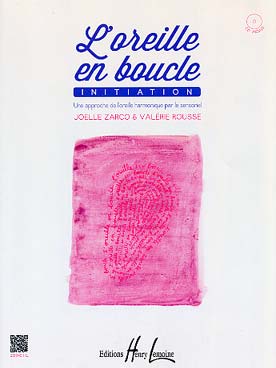 Illustration de L'Oreille en boucle : une approche de l'oreille harmonique par le sensoriel - Vol. Initiation avec CD