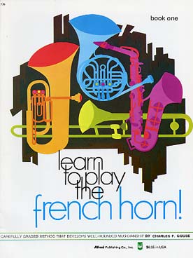 Illustration de LEARN TO PLAY THE FRENCH HORN - Vol. 1