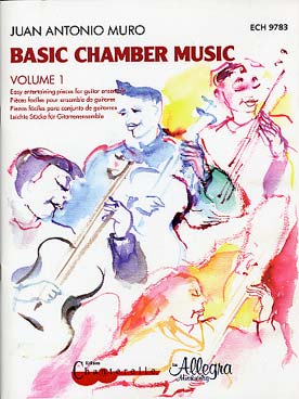 Illustration de Basic chamber music pour ensemble de guitares (duo, trio ou quatuor) - Vol. 1 : 20 pièces faciles