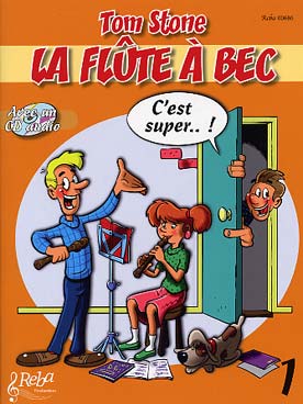 Illustration de La Flûte à bec, c'est super ! - Vol. 1 avec CD