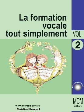 Illustration de La Formation vocale tout simplement - Vol. 2 : 20 chants du répertoire classique et traditionnel