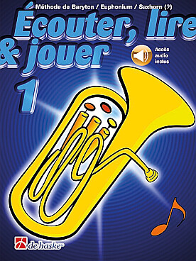 Illustration de ÉCOUTER, LIRE ET JOUER baryton, euphonium ou saxhorn - Méthode Vol. 1 clé de fa, avec support audio
