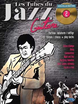 Illustration de Les TUBES DU JAZZ : solfège et tablature - Vol. 2