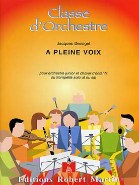 Illustration de A Pleine voix pour trompette solo ou chœur d'enfants et orchestre junior - Conducteur