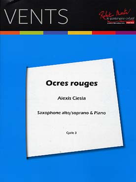 Illustration de Ocres rouges pour saxophone alto ou soprano et piano