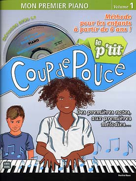 Illustration de COUP DE POUCE : Méthode pour débutant - Le p'tit Vol. 1 : des premières notes aux premières mélodies, à partir de 6 ans, avec CD d'écoute