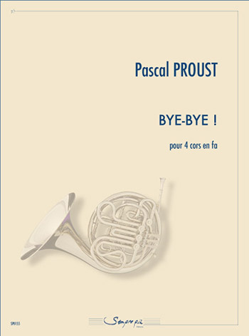 Illustration proust bye-bye ! pour 4 cors en fa