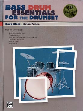 Illustration de BASS DRUM ESSENTIALS FOR THE DRUMSET avec CD