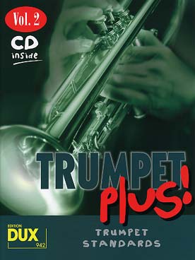 Illustration de TRUMPET PLUS : standards arrangés pour trompette avec CD play-along - Vol. 2 : 8 thèmes
