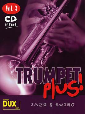 Illustration de TRUMPET PLUS : standards arrangés pour trompette avec CD play-along - Vol. 3 : 8 thèmes