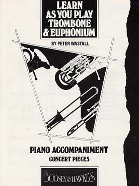 Illustration de Learn as you play trombone et euphonium - accompagnement piano