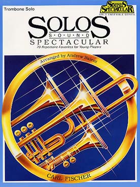 Illustration de SOLOS SOUND SPECTACULAR : 70 repertoire favorites for young player