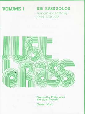 Illustration de JUST BRASS BASS SOLOS (tr. Fletcher) - Vol. 1 : pour saxhorn basse si b