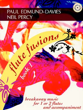 Illustration de FLUTE FUSIONS breakaway music for 1 or 2 flutes and accompaniment + CD - Vol. 1