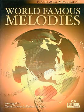 Illustration de WORLD FAMOUS MELODIES : 16 mélodies célèbres du répertoire classique et traditionnel